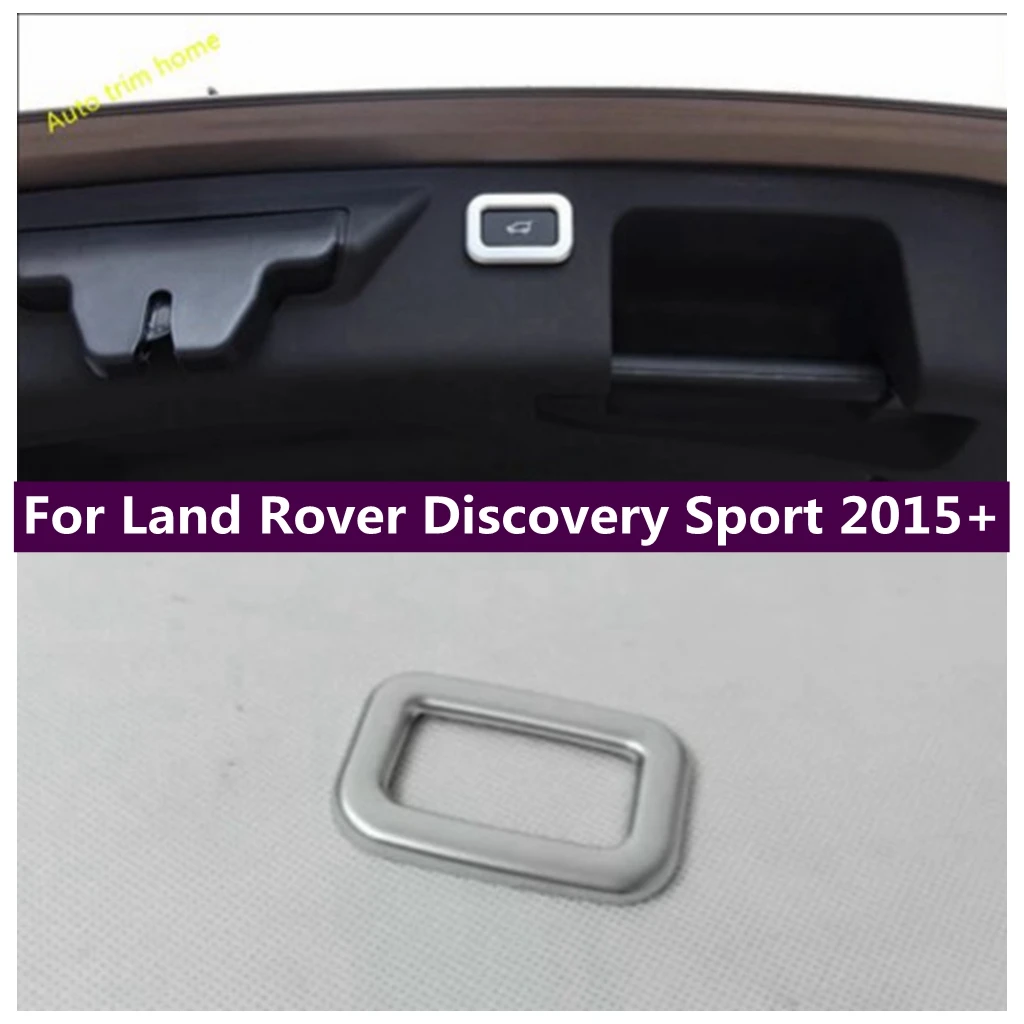 

Rear Door Trunk Power Tailgate Switch Button Decor Frame Cover Trim For Land Rover Discovery Sport 2015 - 2023 Car Accessories