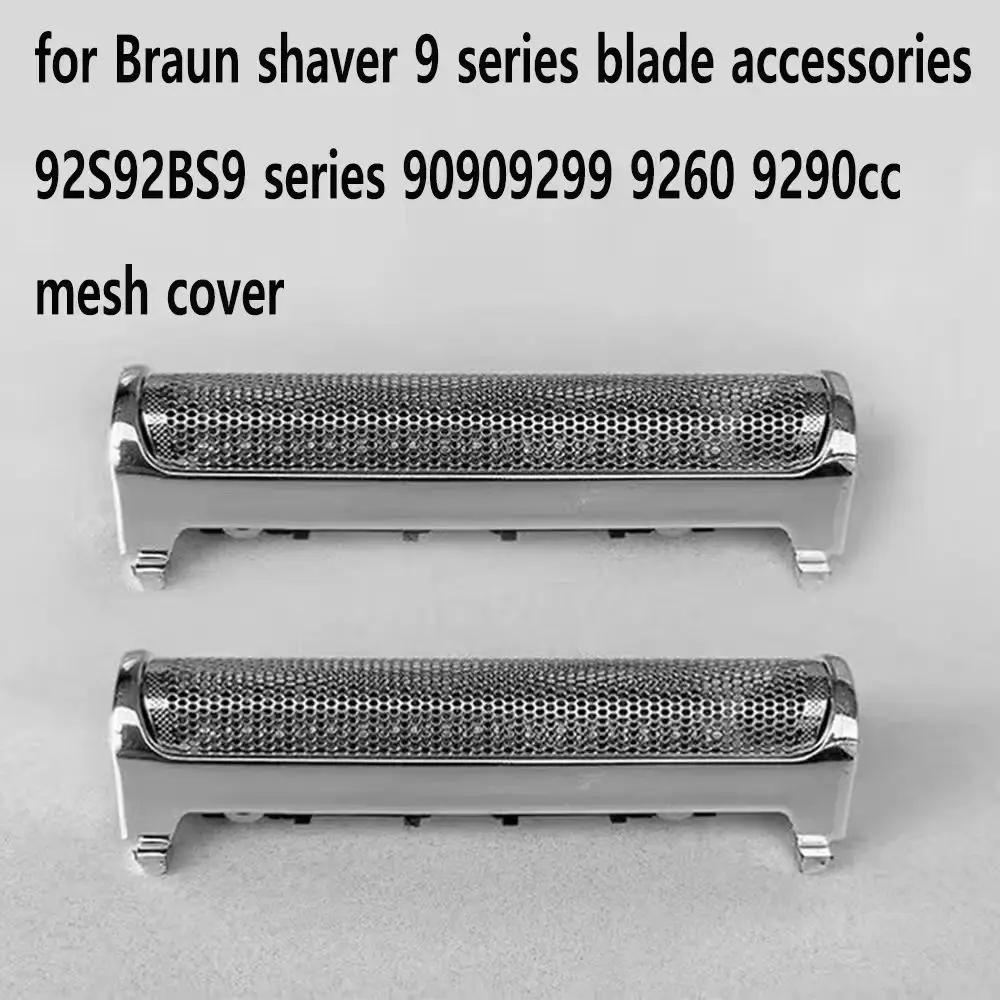 

For Braun shaver 9 series blade accessories 92S92BS9 series 90909299 9260 9290cc mesh cover