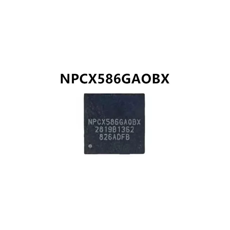 NPCX586GAOBX 100% New Original Integrated Circuit Electronic Components BGA  Direct payment
