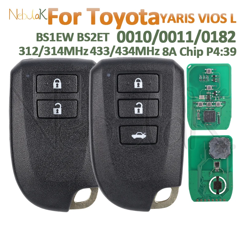 Car Remote Key 0010 0011 0182 For Toyota YARIS L VIOS 312/314 433/434 MHz 8A Chip P4 39 BS1EW BS2ET 2/3 Button Control Smart Fob