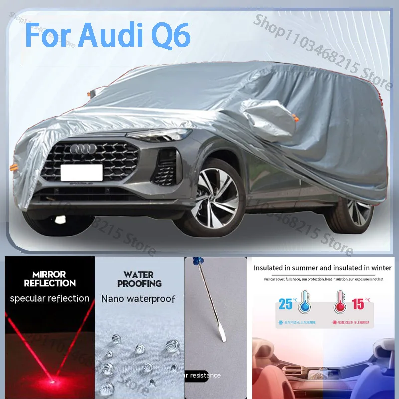 

For Audi Q6 Full Car cover with UV protection and Winter Insulation roles,Rainproof,Snowproof Ati-frost properties.