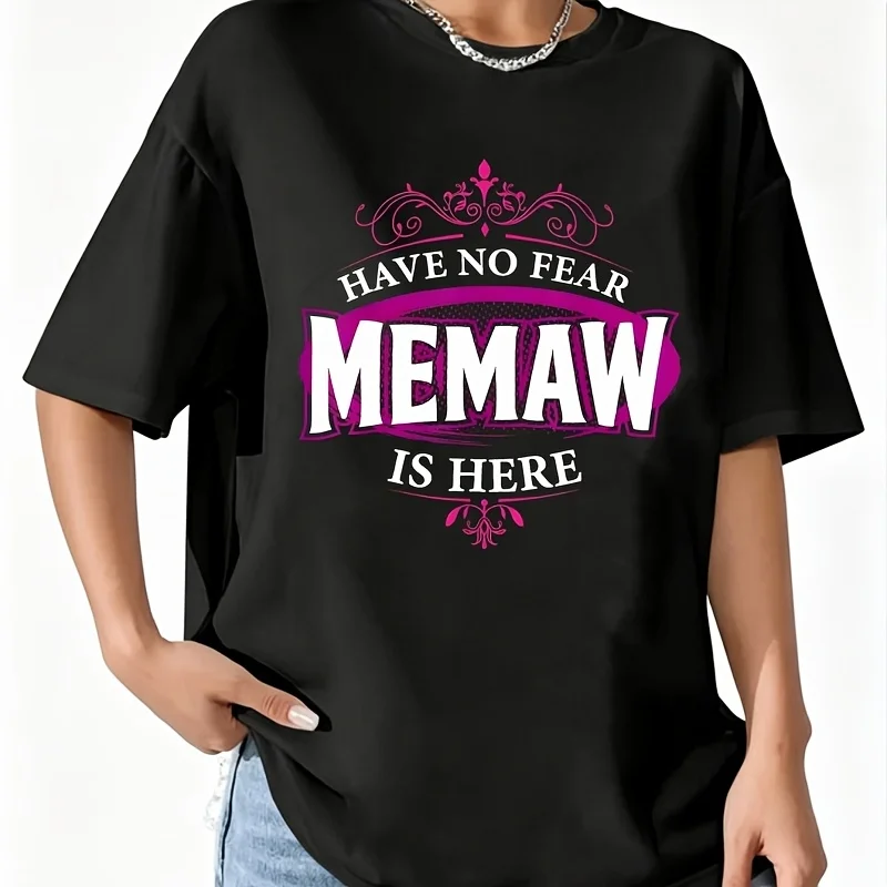 Have No Fear Memaw Is Here Women's T-Shirt 100% Cotton Fun Print Short Sleeve Top Casual Round Neck Tee S-5Xl