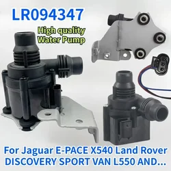 12V LR094347 For Jaguar E-PACE X540 Land Rover DISCOVERY SPORT VAN L550 Engine Cooling Electric Auxiliary Water Pump 12V