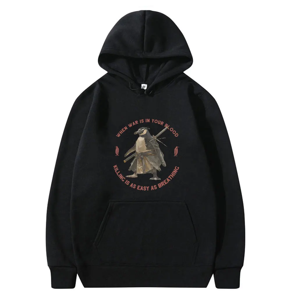 

When War Is in Your Blood Killing Is As Easy As Breathing Hoodie Funny Japanese Penguin Meme Pullover Men's Oversized Hoodies