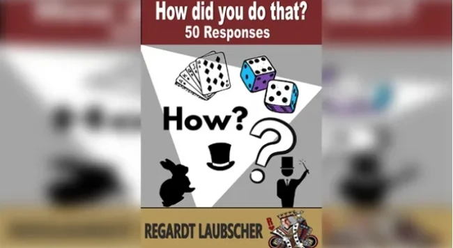 

How Did You Do That by Regardt Laubscher eBook - Magic tricks (Instant Download)