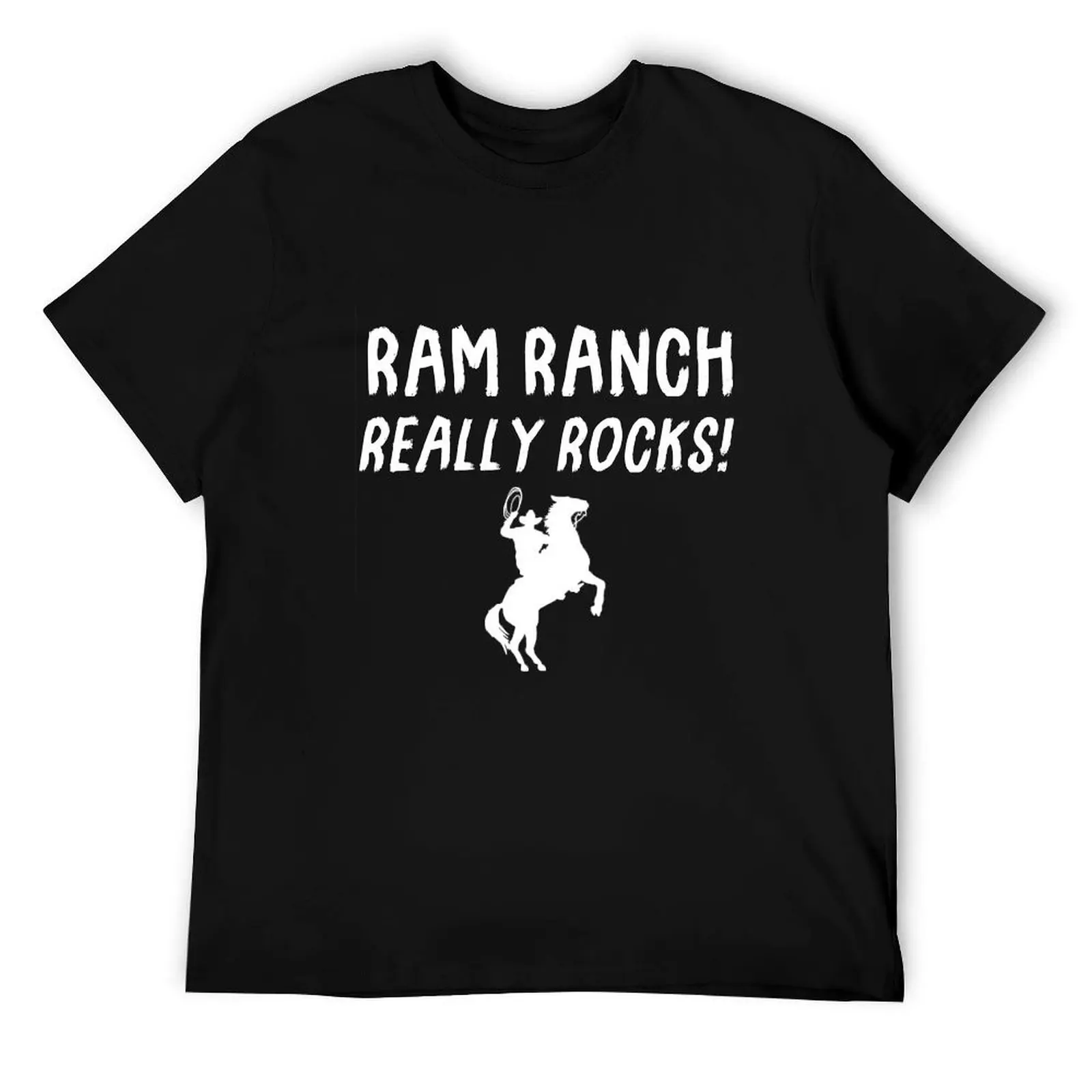 

Ram Ranch Really Rocks! T-Shirt anime tshirt anime t shirts for man T-Shirt