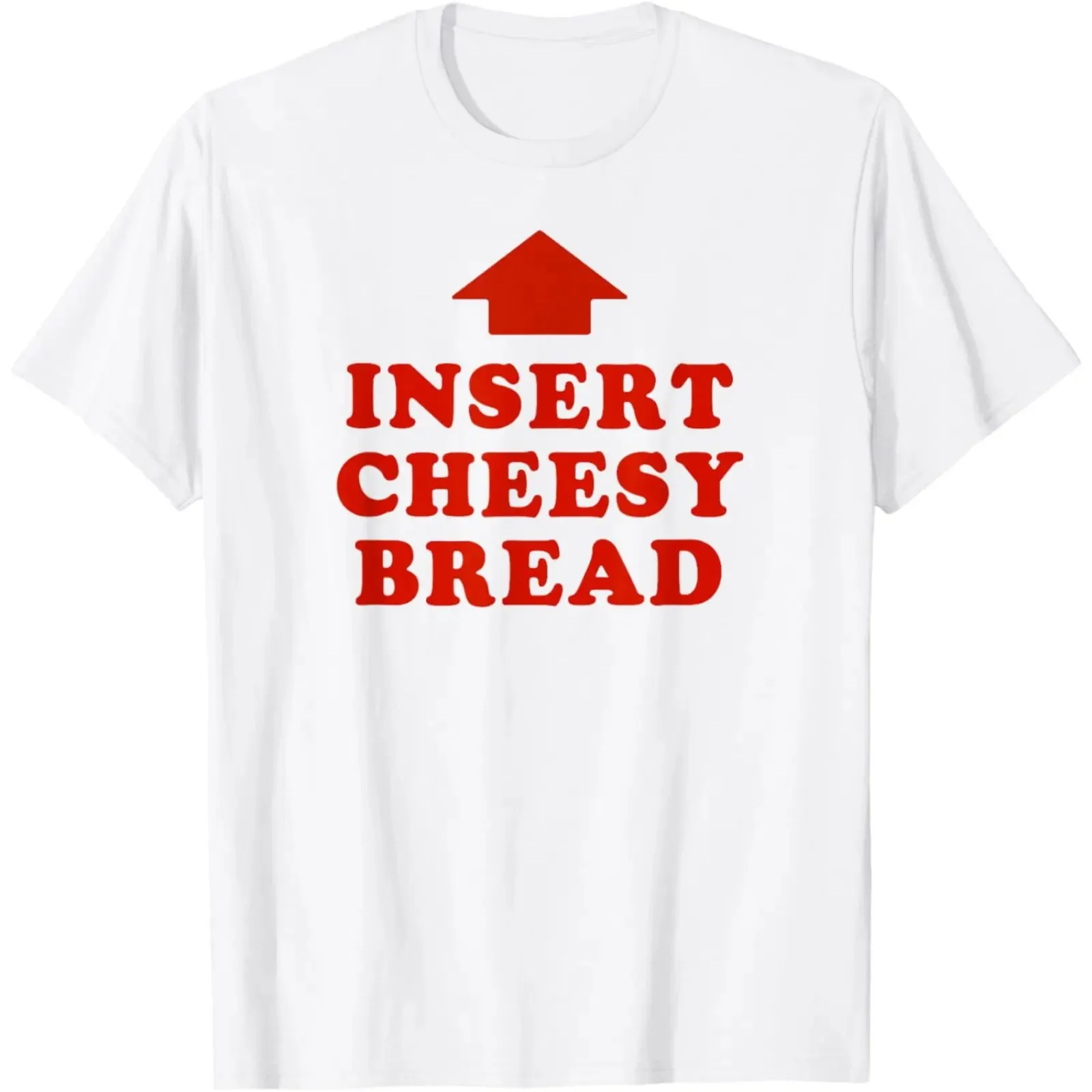T-Shirt Featuring Red _INSERT CHEESY BREAD_ Lettering and Red Arrow Design