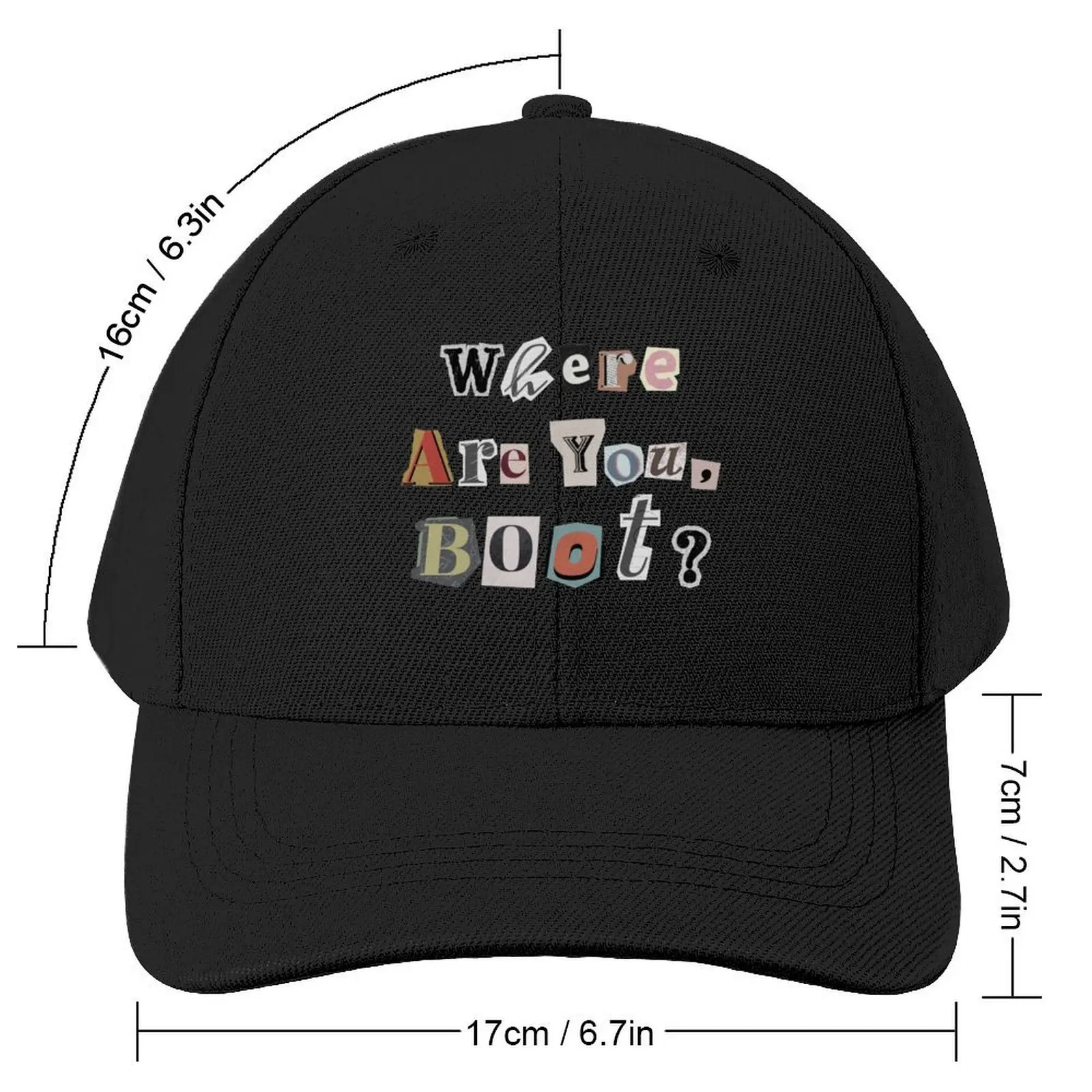 Where are you, Boot? Text graphic The Rookie Baseball Cap Beach Bag Snapback Cap Women Men's