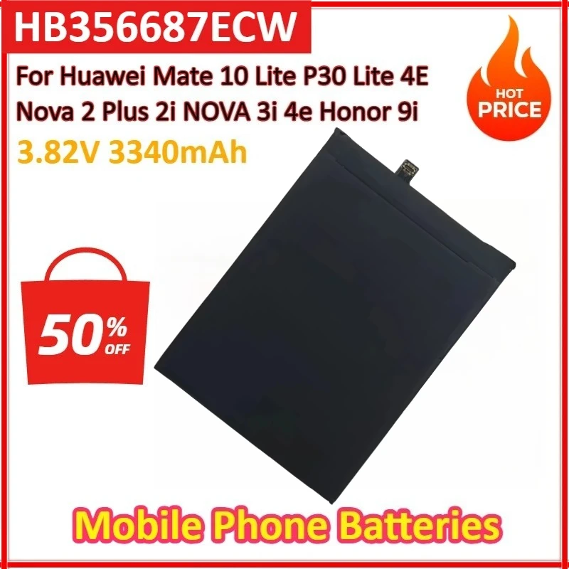 

NEW HB356687ECW 3.82V 3340mAh Mobile Phone for Huawei Mate 10 Lite P30 Lite 4E Nova 2 Plus 2i NOVA 3i 4e Honor 9i Batteries