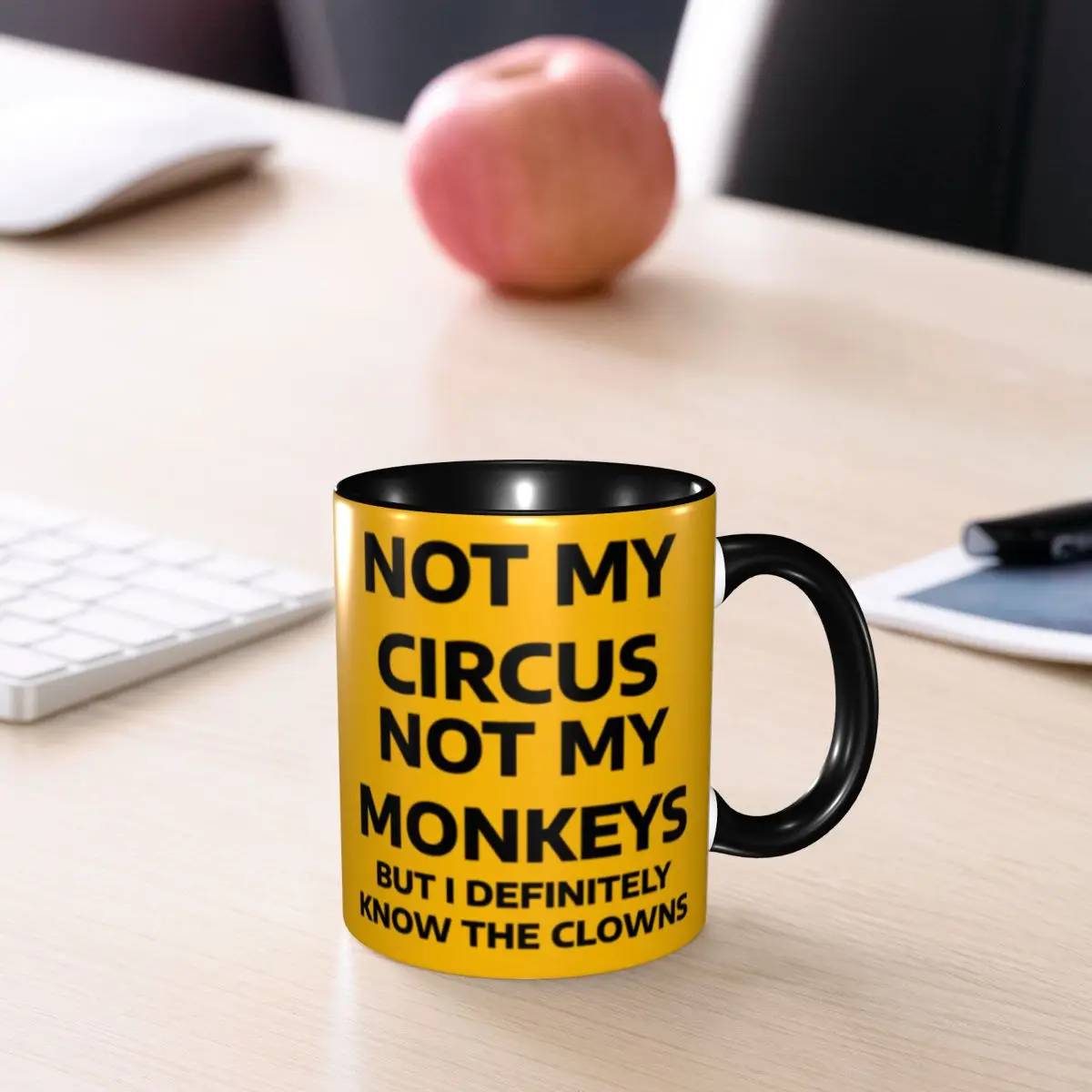 Not My Circus Not My Monkeys Coffee Mug DIY Personalized But I Definitely Know the Clowns Ceramic Milk Tea Mug