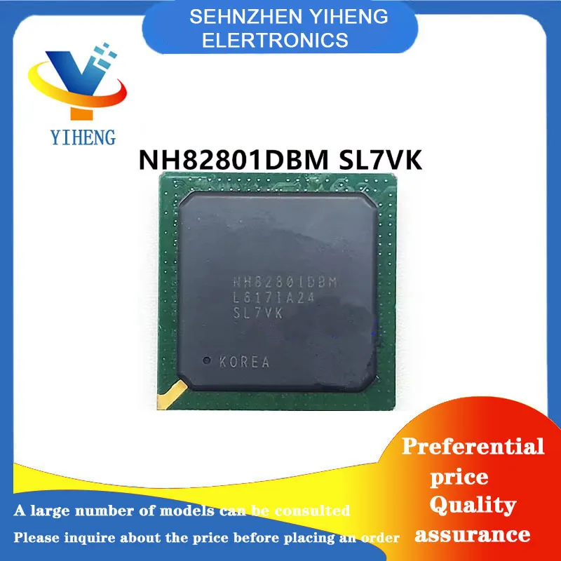 NH82801DBM-SL7VK 100% New Original Integrated Circuit Electronic Components BGA  Direct payment