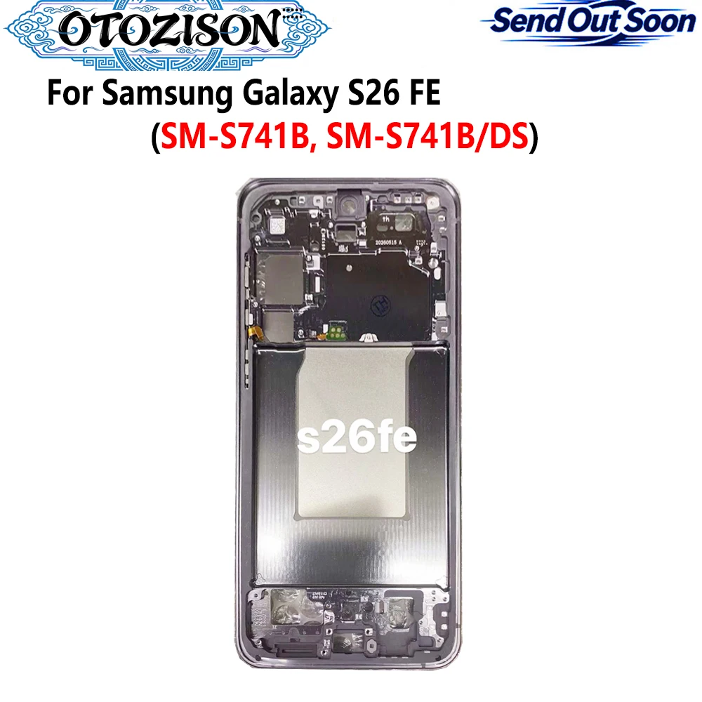 For Galaxy S26FE Housing Middle Frame LCD Bezel Plate Panel Chassis For Samsung Galaxy S26 FE SM-S741B, SM-S741B/DS Middle Frame