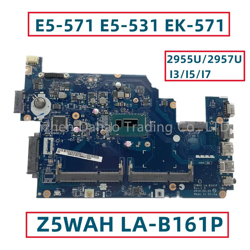 Z5WAH LA-B161P For Acer Aspire E5-531 E5-571 E5-571G E5-571P Laptop Motherboard With I3 I5  4TH Gen CPU DDR3 Fully Tested