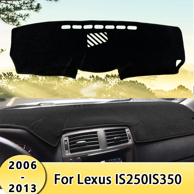 

Крышка приборной панели автомобиля, коврики от солнца, избегайте световых накладок, защитные ковры для приборной панели для Lexus IS250IS350 2006-2013 2007 2008