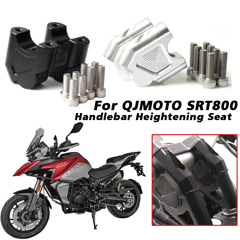 For QJMOTO SRT800 SRT800X 800SRT SRT 8050X Motorcycle Handlebar Riser Clamp Mount Handle Bar Heighting Back Move Adapter Parts