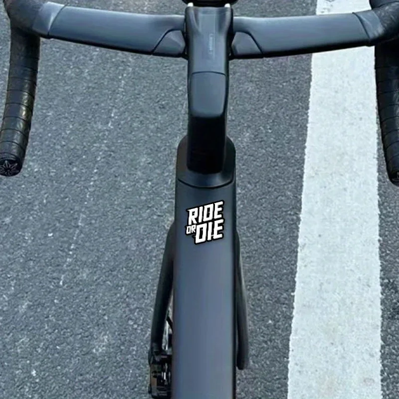 1PC RIDE OR DIE Waterproof Vinyl Sticker, Cool Decal for MTB Road Bicycle Frame Top Tube Handlebars Fork Motorcycle Decor
