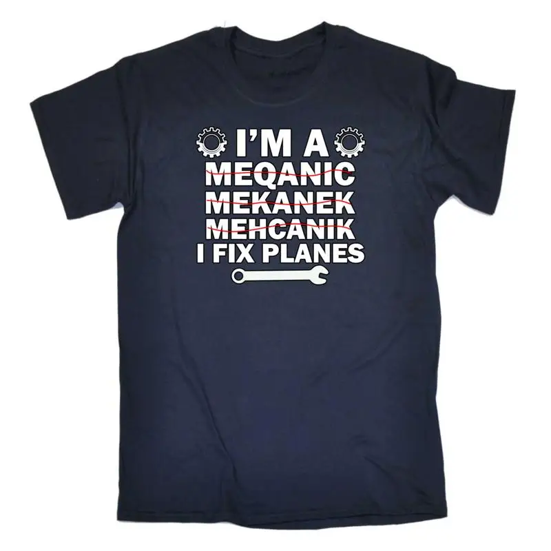 

Im A Mechanic I Fix Planes Aircraft Mens Funny T Shirt