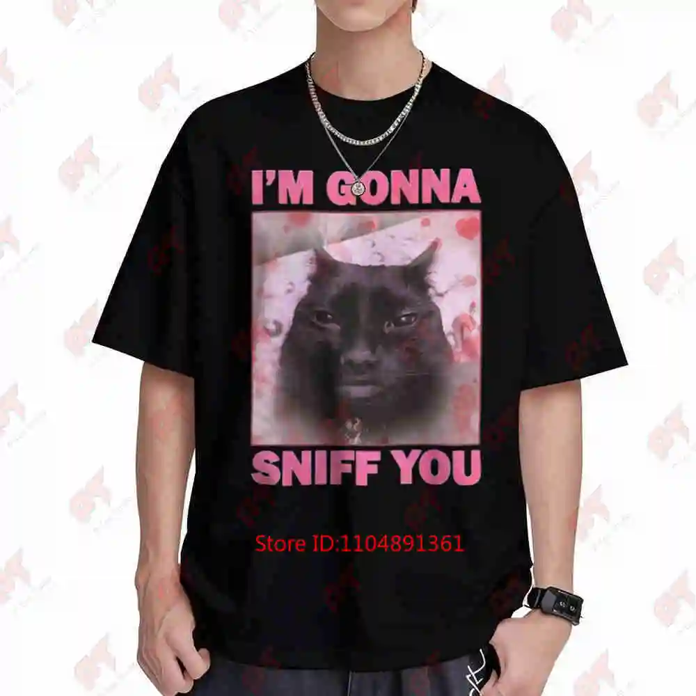 I'm Gonna Sniff You Brainrot Cats Meme Short Sleeve Tee 100% Cotton T-Shirt