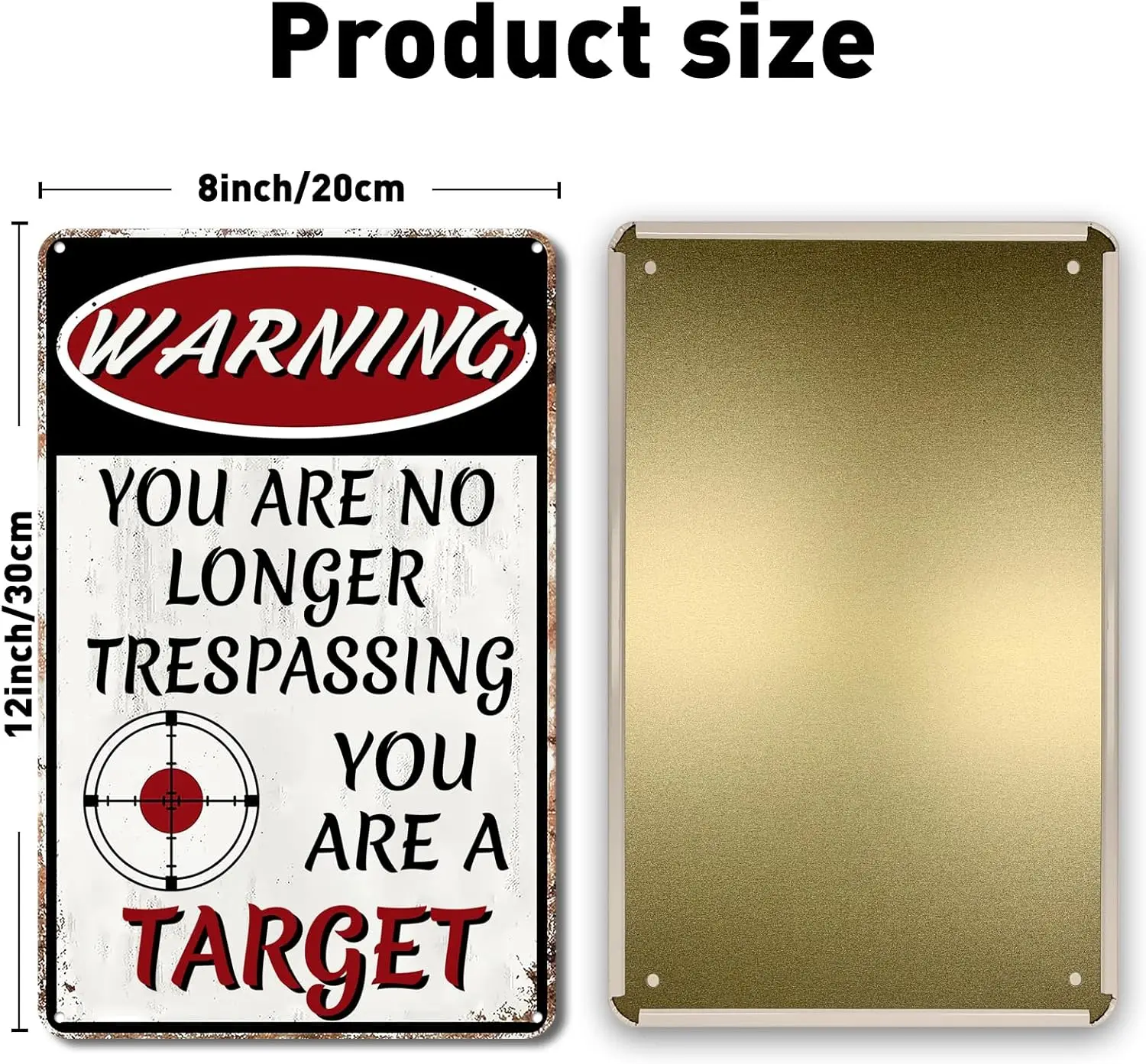 Funny No Trespassing Sign, Metal Warning Tin Signs, You Are No Longer Trespassing You Are A Target Sign, Yard Sign Garage Wall D