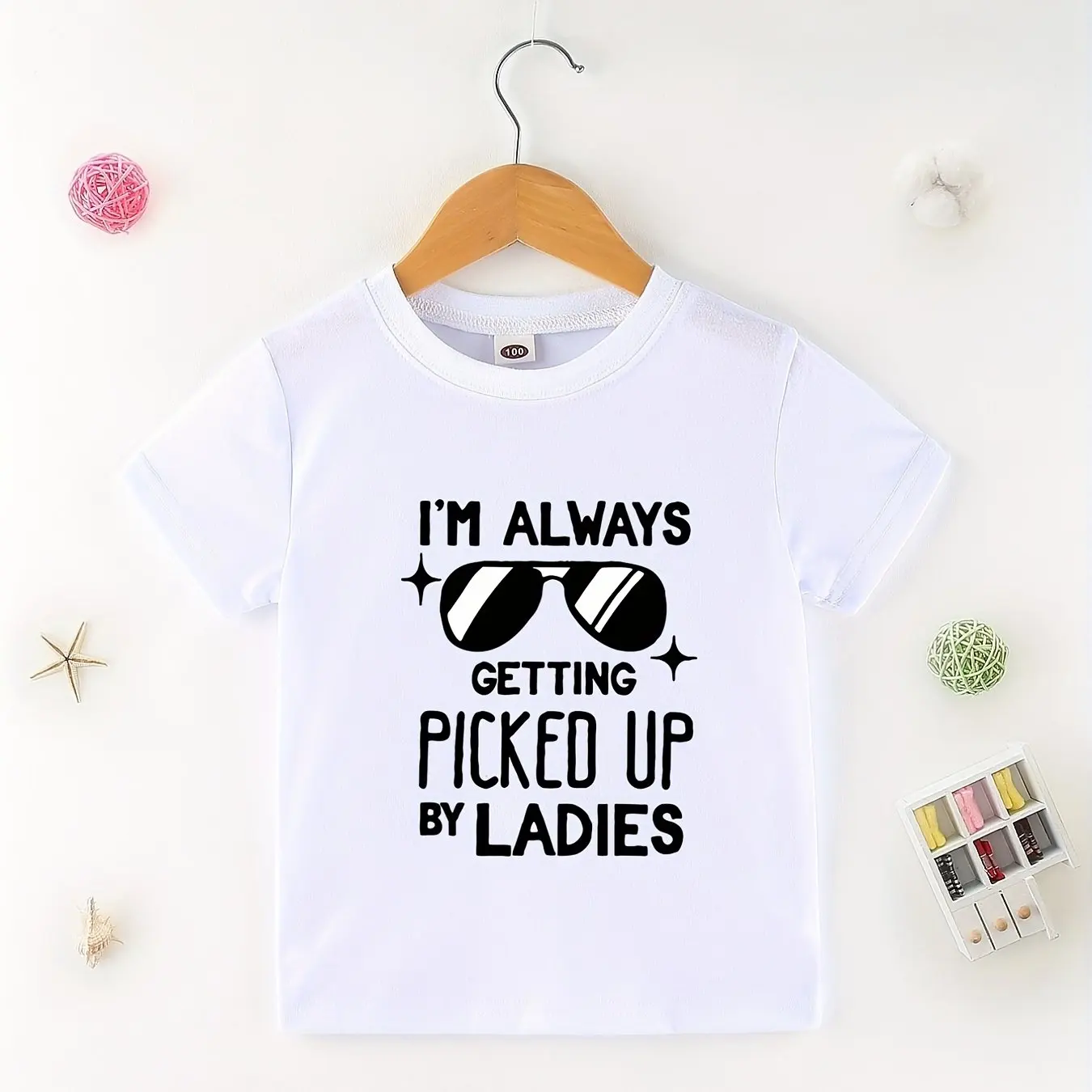 Unisex Kids T-Shirt I'm Always Getting Picked Up by Ladies Graphic Tee Boys Girls Casual Summer Top Comfortable 100%Cotton