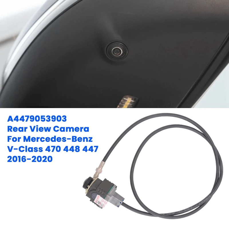 A4479053903 Rearview Assist Camera For Mercedes-Benz V-Class 470 448 447 2016-2020 Rear View Camera