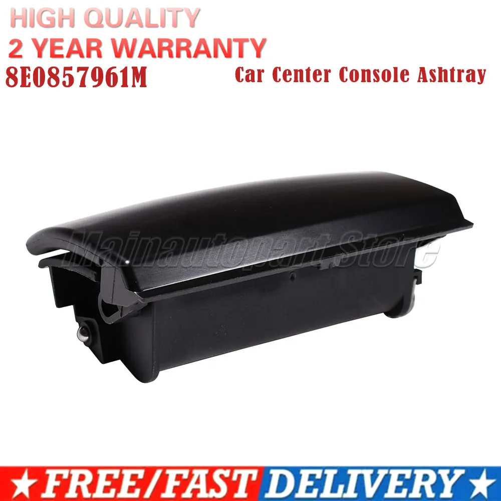 8E0857961M Black Car Center Console Ashtray Rear For Audi A4 B6 B7 2001 2002 2003 2004 2005 2006 2007 2008