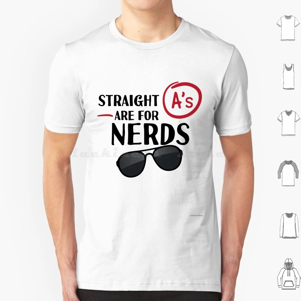 Stay Cool In School Straight A'S Are For Nerds T Shirt Men Women Kids 6Xl Stay Cool In School Funny Smart Kid Student Nerd Back