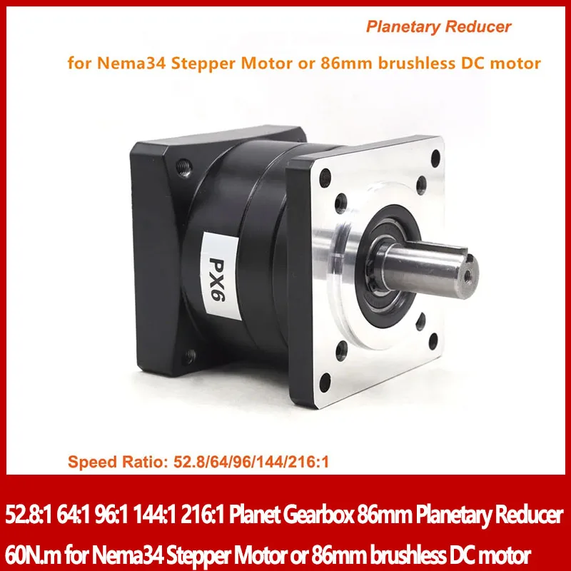 Planet Gearbox 86mm Planetary Reducer 60N.m 52.8:1 64:1 96:1 144:1 216:1 for Nema34 Stepper Motor or 86mm brushless DC motor