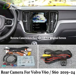 For Volvo V60 S60 2019~2024 Original Screen HD Night Vision Parking Aid Reverse Camera & Video Interface Kit No Coding Required