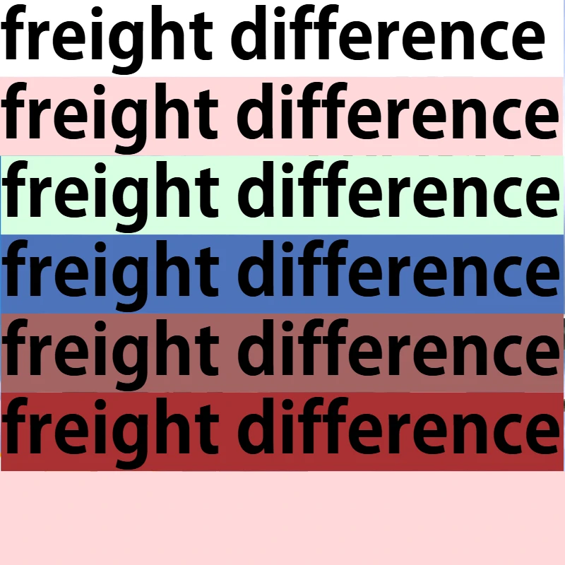 Freight Difference Communicate with customer service before purchasin
