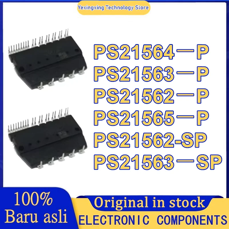PS21562-SP PS21562-P PS21563-SP PS21564-P PS21563-P PS21565-P modul IGBT asli baru in stock