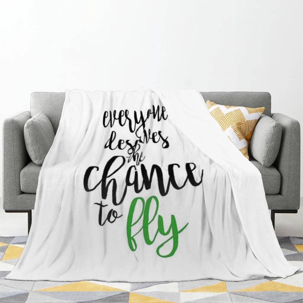 everyone deserves the chance to fly - wicked Comfortable Flanne Blanket Fluffy Soft Bedroom Decor Sofa Blankets Comforter