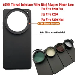 For Vivo X200 Pro Mini 67MM Thread Interface Filter Ring Adapter Phone Case For Universal ZOMEI Kase Nisi CPL VU Star ND Filter