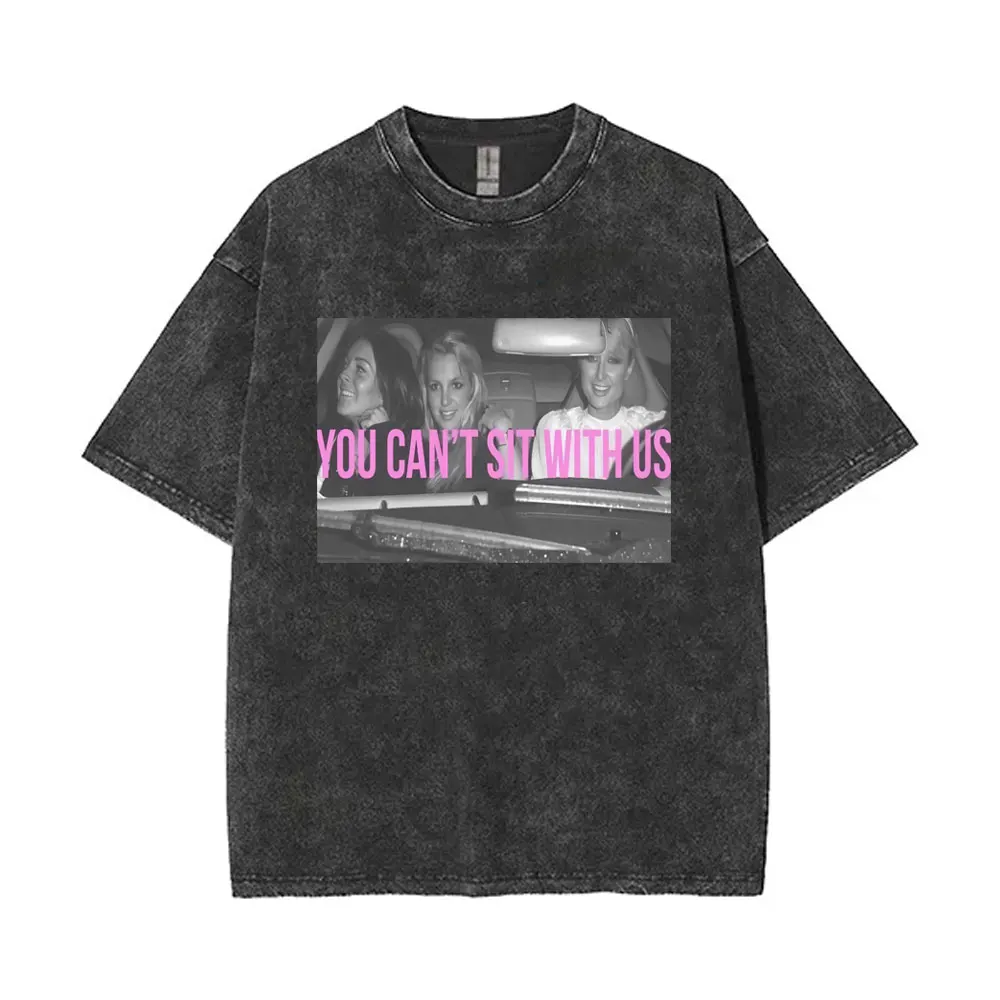 

Britney Spears You Cant Sit with Us Vintage Washed T-shirt Men Women Fashion Hip Hop Oversized T Shirts Casual Cotton T-shirts