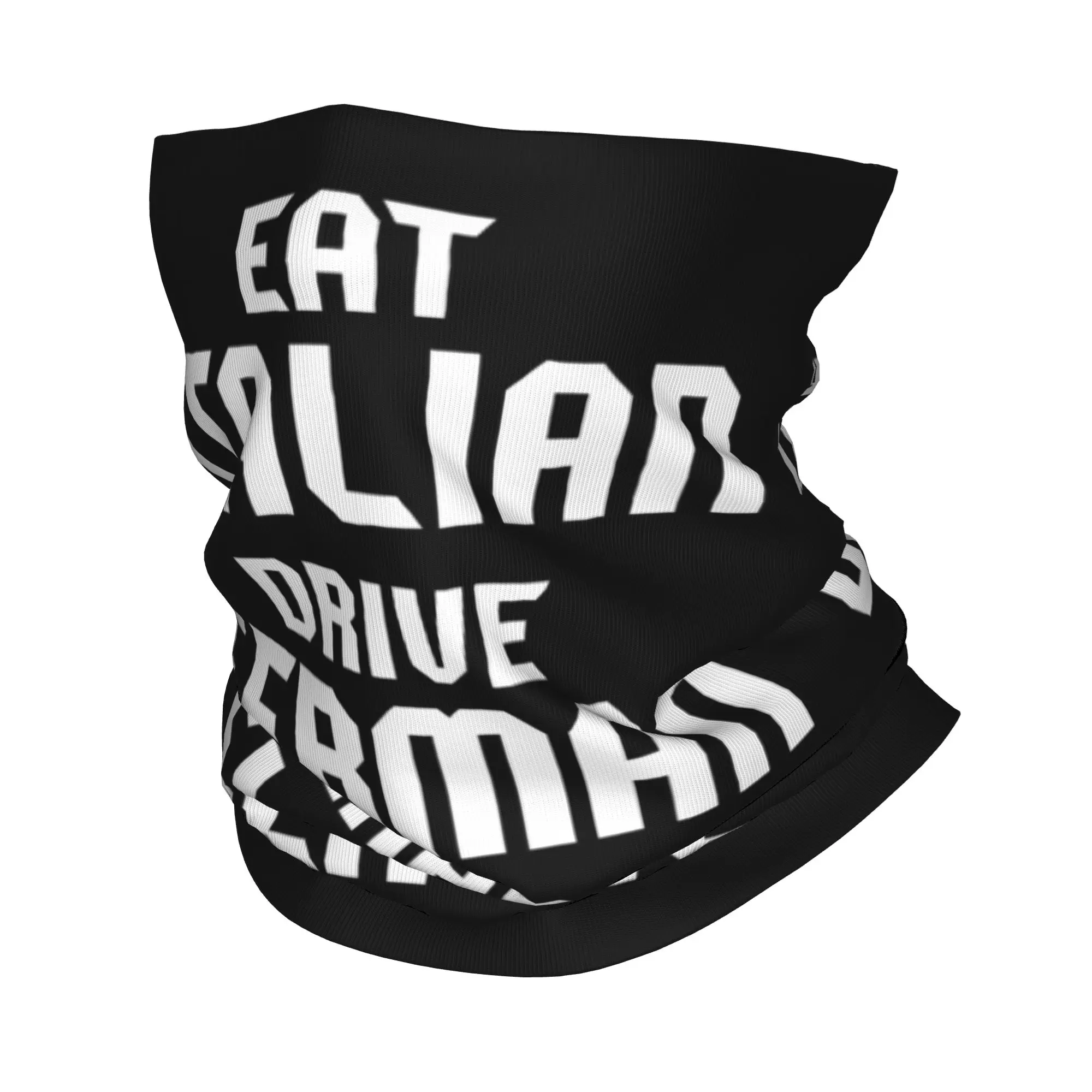 Eat Italian Drive German Marry Slavic Bandana Neck Gaiter Balaclavas Face Mask Scarf Printed Funny Car Headband Riding Adult
