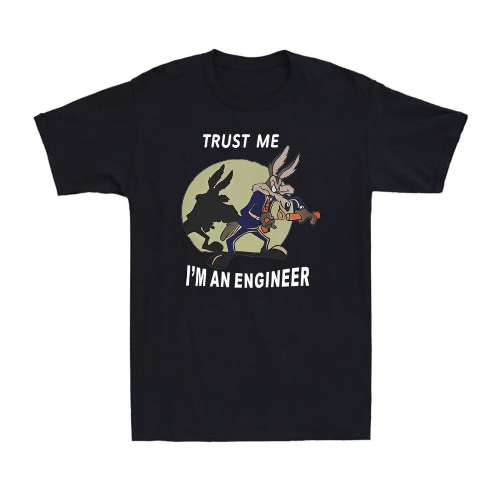 

Trust Me I Am An Engineer Coyote Cart Animal Funny Gift Men's Cotton T-Shirt