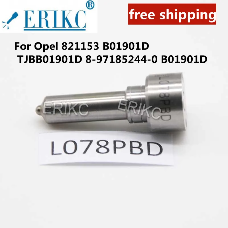 

Форсунка дизельного инжектора ERIKC L078PBD L078 PBD для Opel 821153 b0195000 tjbb0195000 8-97185244-0 b0195000 с общей топливной магистралью