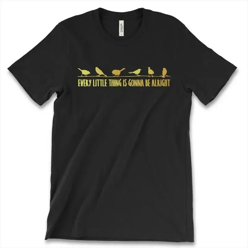 Every Little Thing Is Gonna Be Alright New Men's T Shirt Sparrow Nest Birds Lovers