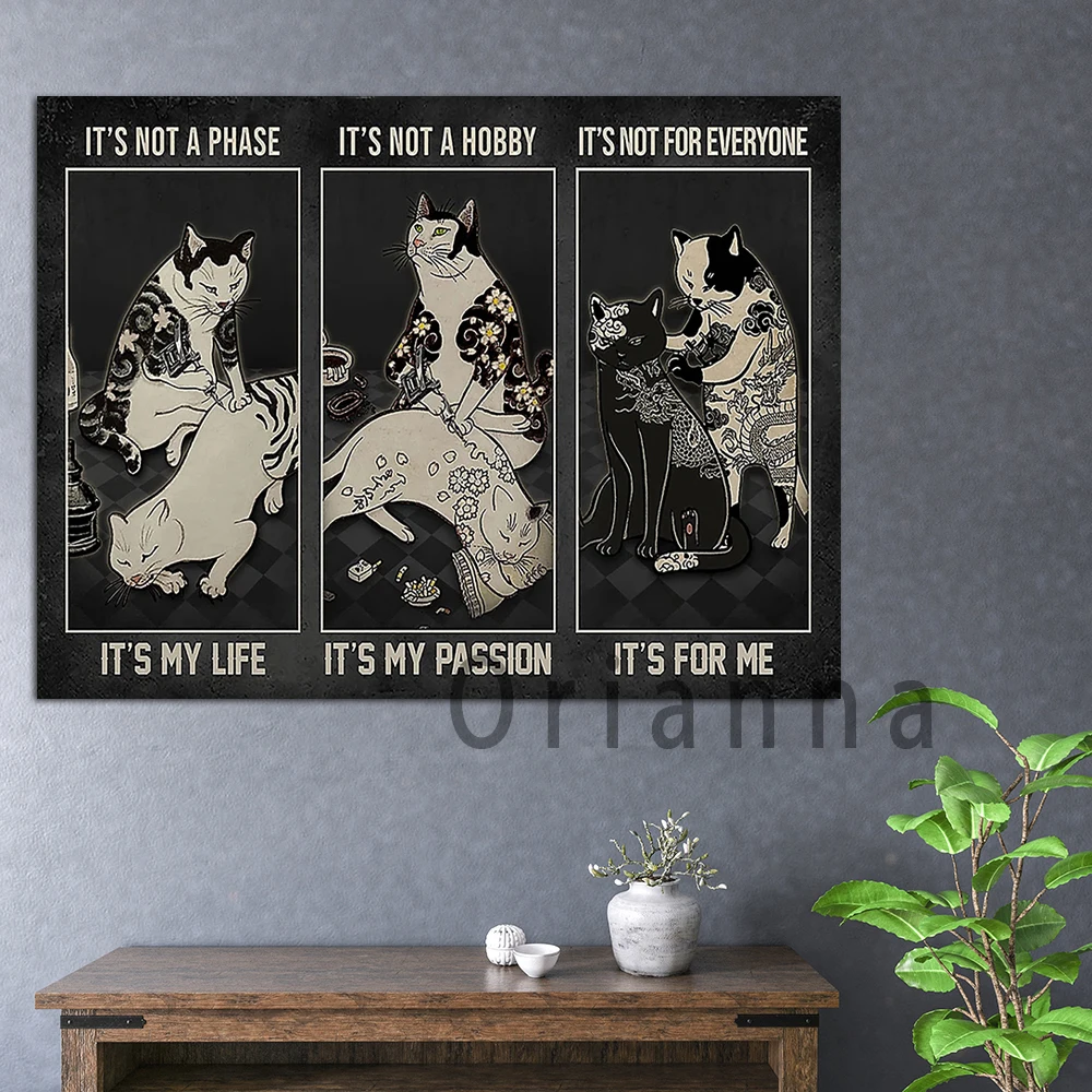 

It'S Not A Hobby It'S Not For Everyone It'Smy Life Lt'S My Passion It'5 For Me Tattoos Cat Print Poster Tattoo Artist Gift Print