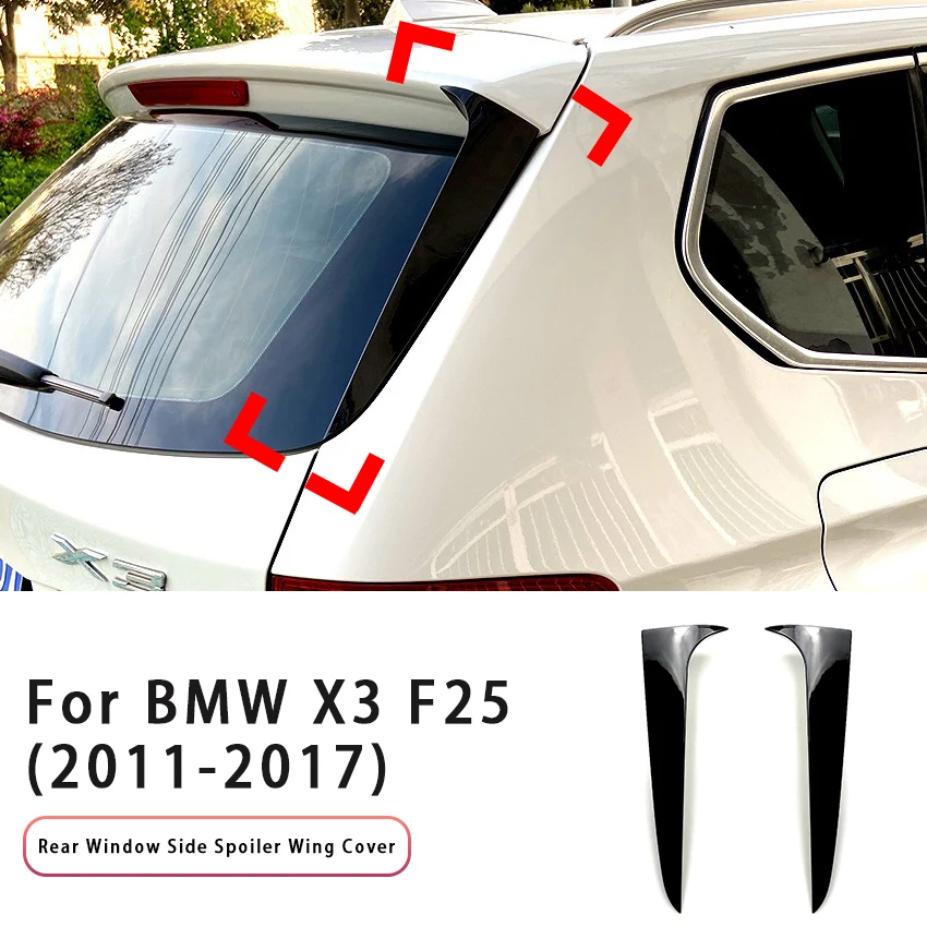 2PCS Car Rear Window Side Spoiler Wing Cover Trim Back Window Side Splitter Exterior Accessories For BMW X3 F25 2011-2017