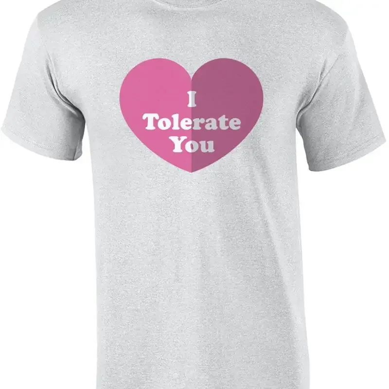 I Tolerate You T-Shirt