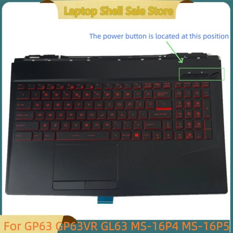 

New Laptop Case For GP63 GP63VR GL63 MS-16P4 MS-16P5 Upper Case Palmrest Cover C Shell Red backlit keyboard