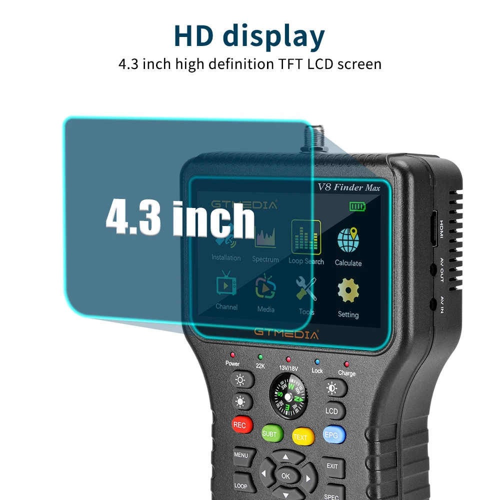 

GTMEDIA V8 Finder Max Satellite Signal Finder DVB-S/S2/S2X H.264/H.265 (8 bit) Satellite Locator 4.3 Inch High Definit Finder