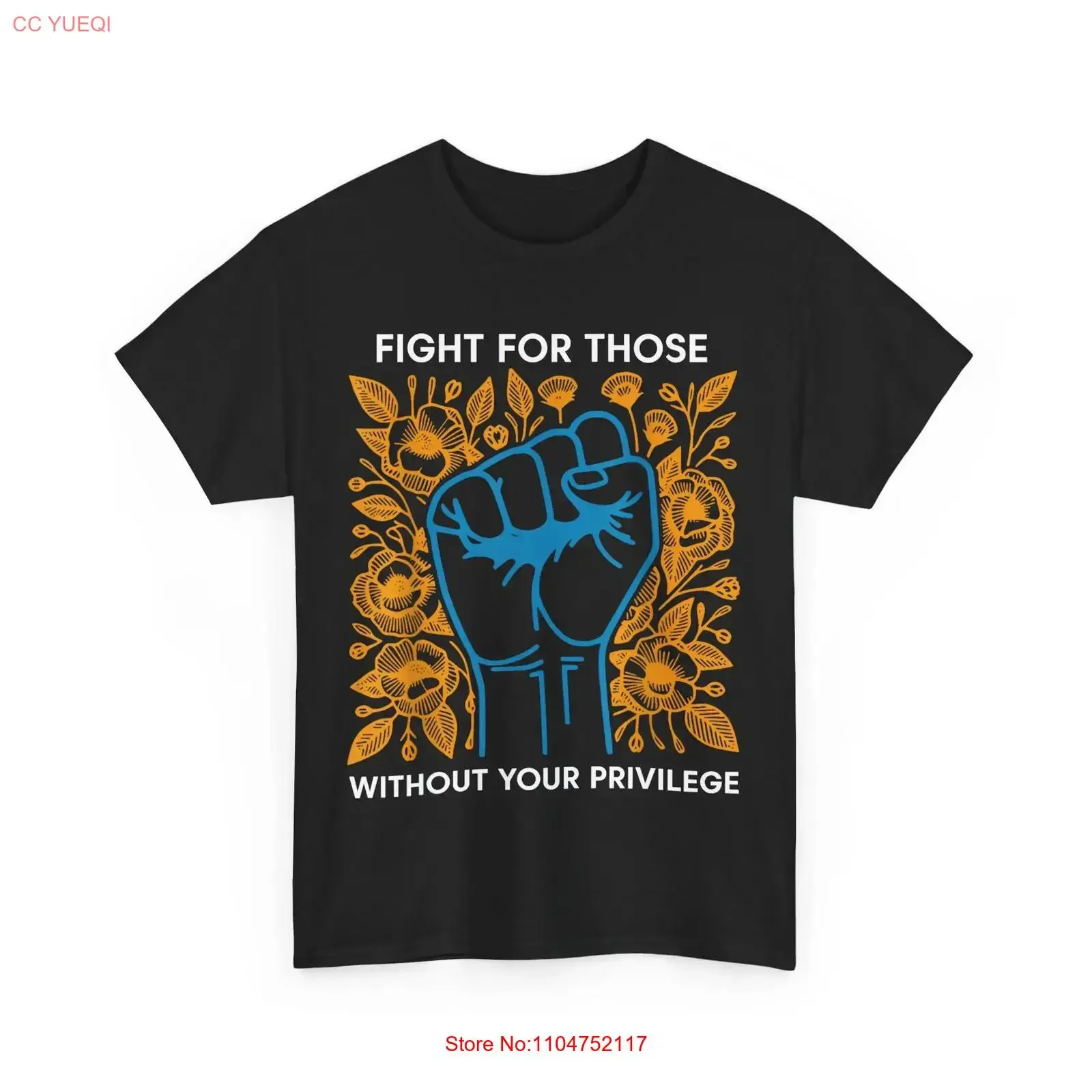 Fight For Those Without Your Privilege T Shirt vintage Washed Unisex Breathable Stretched graphic homme Stylish