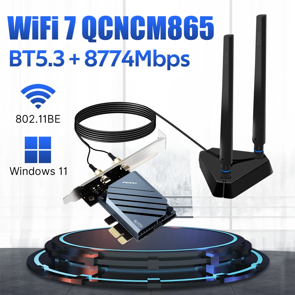 FENVI WiFi7 QCNCM865 PCIE WiFi adaptador BT5.3 2,4G/5G/6GHz FV-BE8800Pro hasta 5,8 Gbps para tarjeta de red inalámbrica Qualcomm Win11