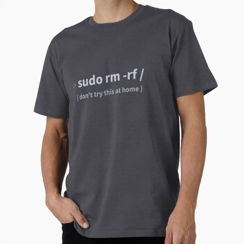 

Developer Sudo rm -rf funny Gift t shirt for Software Engineer Graphic clothes humor Large size Tops S-6XL 100% cotton Tee