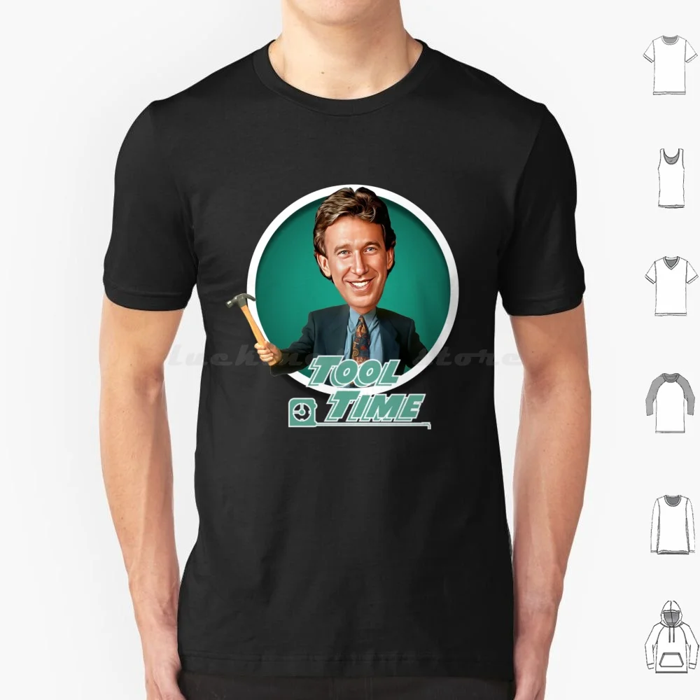 Tim Allen-Tool Time T Shirt Cotton Men Women DIY Print Home Improvement Tim Allen Tool Time Tim Taylor Tim The Tool Man Taylor