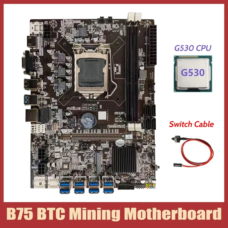 

B75 BTC Mining Motherboard+G530 CPU+Switch Cable LGA1155 8XPCIE USB Adapter Support 2XDDR3 MSATA B75 USB BTC Motherboard