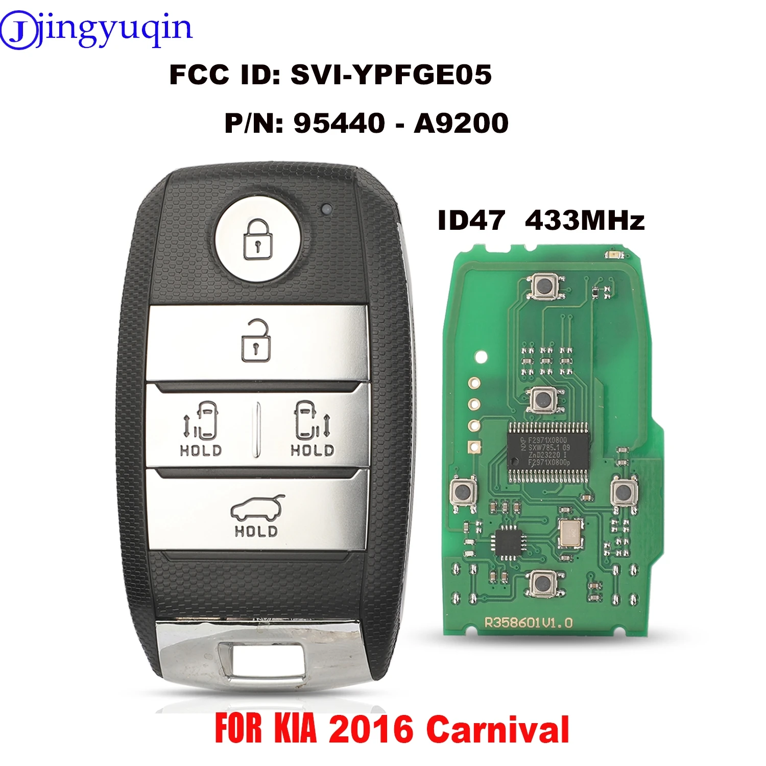 jingyuqin 433Mhz With ID47 Chip Remote Car Key For KIA Carnival 2016 FCCID:SVI-YPFGE05 P/N:95440-A9200 Smart Key