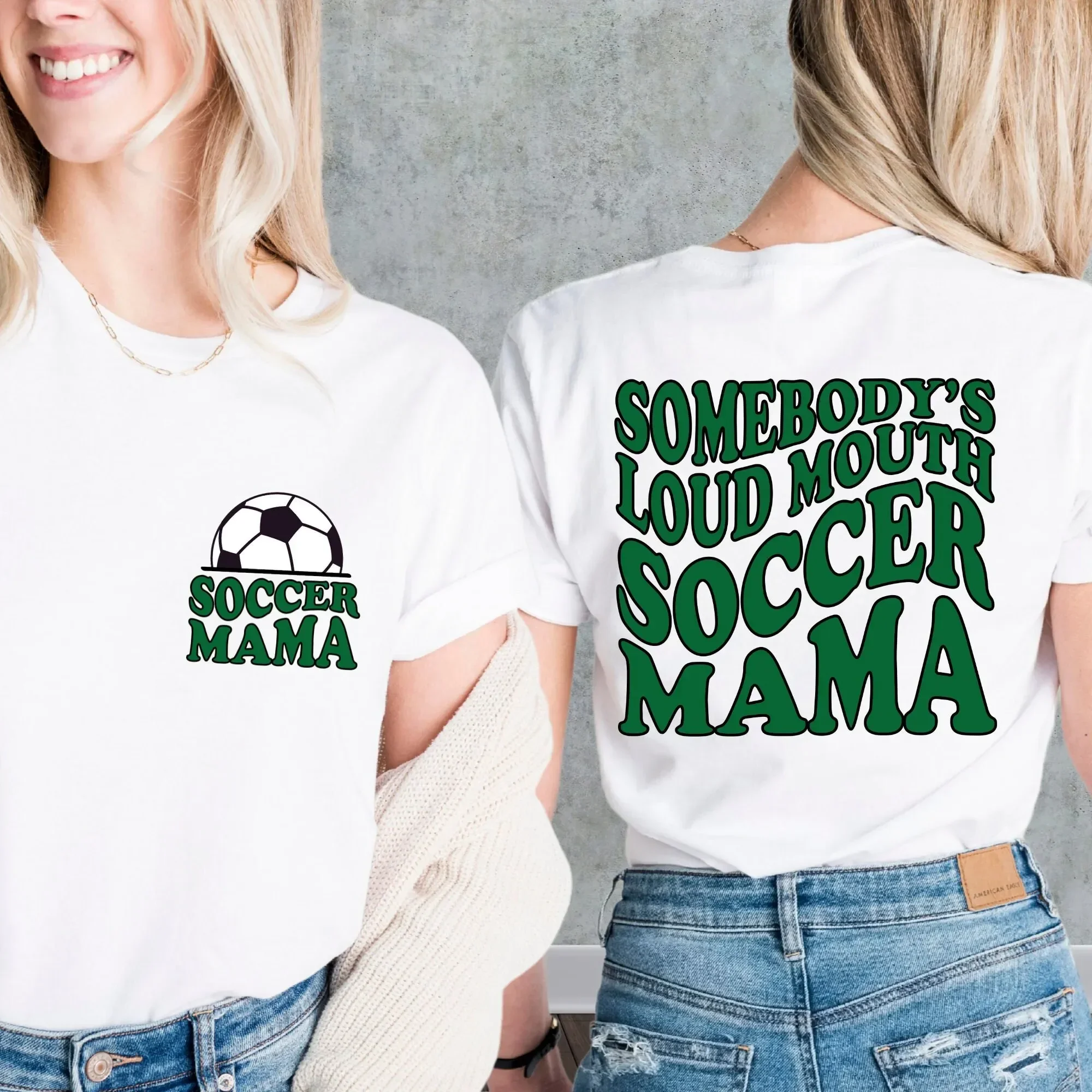 Somebody's Loud Mouth Soccer Mama T Shirt Cheer Mom Game Day Sports Back PrinT